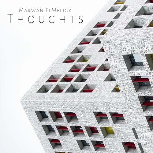 Marwan ElMeligy - Thoughts [TH394]